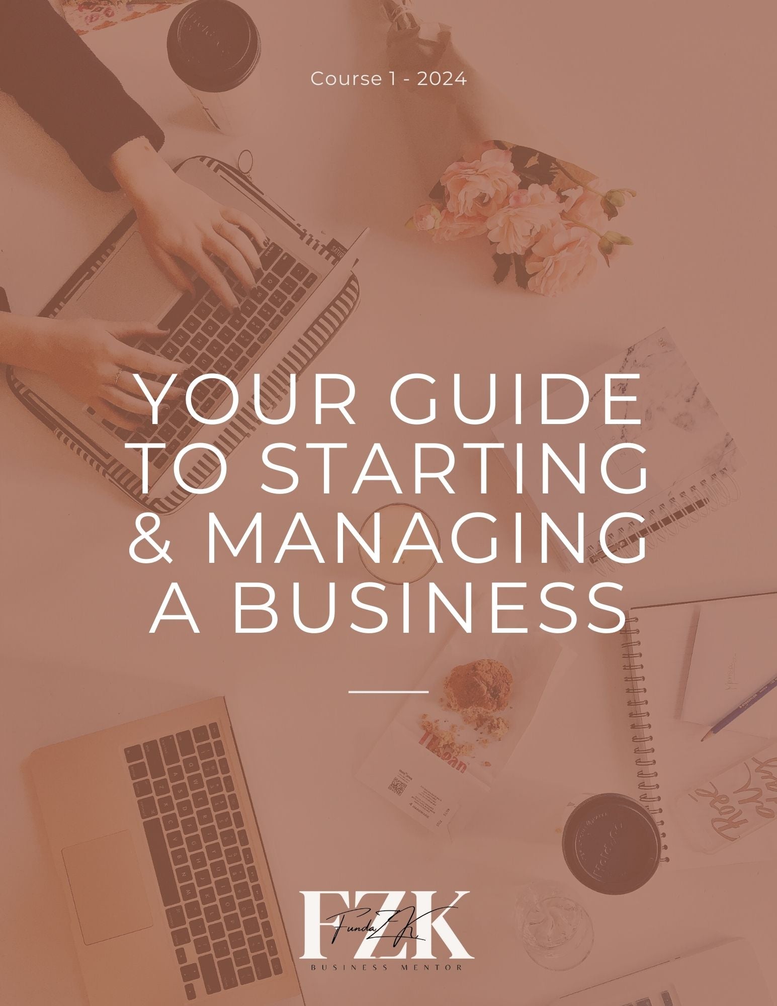Starting & Managing a Business - Course 1 - FZK & Co. Event Paper